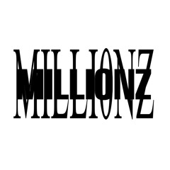 Milli0nZ