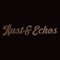 Rust & Echos