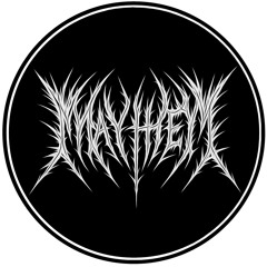 MAYHEM