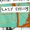 Lazy Eyelids
