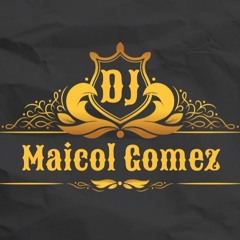 Maicol Gomez Dj