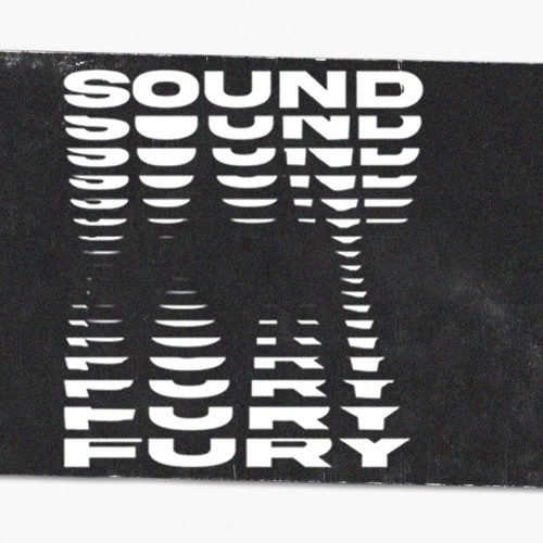 Sound And Fury’s avatar