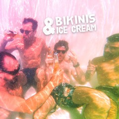 Bikinis & Icecream