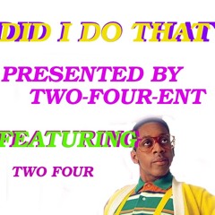 TWO-FOUR ENT