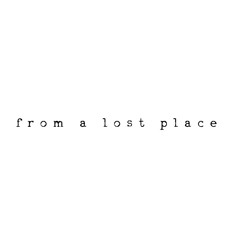 From a Lost Place