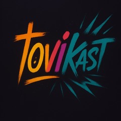 Tovikast