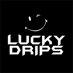 LUCKY DRIPS