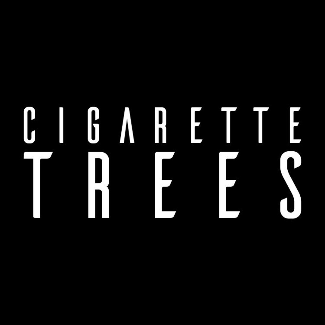 Stream Cigarette Trees music