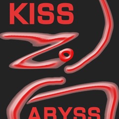 KISS ABYSS