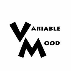 Variable Mood