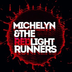 Michelyn and the RedLight Runners