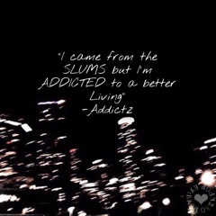 SLUM ADDICTZ