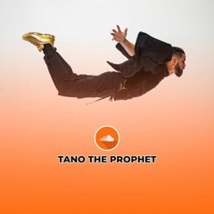 Tano The Prophet