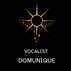 Domuniuqe Vocalist