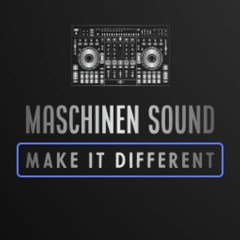 Maschinen - Sound