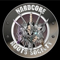 HARDCORE ROOTS SOCIETY