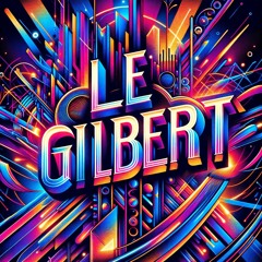 Le Gilbert