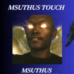 Msuthus Touch