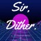 Sir Dither