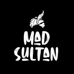 Mad Sultan