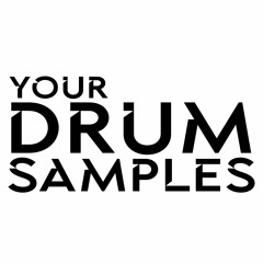 YOUR DRUM SAMPLES