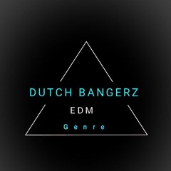 DJ DUTCH BANGERZ