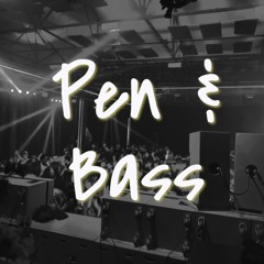 Pen & Bass