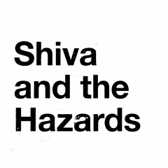 Shiva and the Hazards