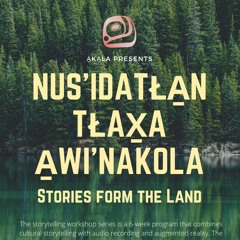 Awi’nakola - Stories from the Land