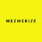 Mezmerize