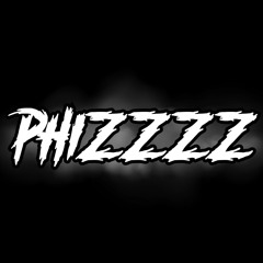 phizzzz