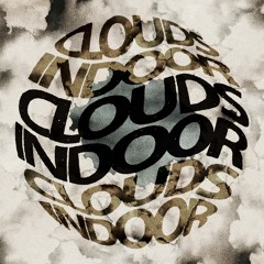 Clouds Indoor