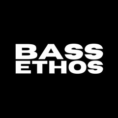Bass Ethos