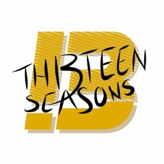 13 Seasons