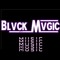 Blvck Mvgic Music