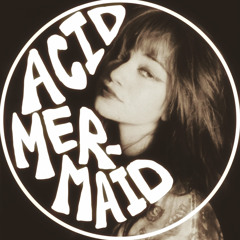 acid mermaid