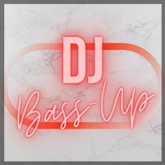 Dj Bass-Up