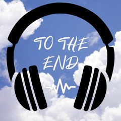 Music To The End