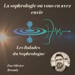Olivier Podcast le sophrologue nomade