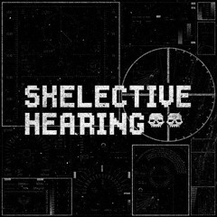 Skelective Hearing