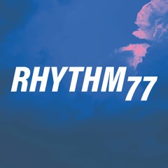 Rhythm77