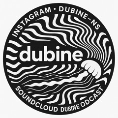 DUBINE PODCAST
