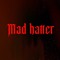 Mad hatter