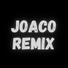 Joaco Remix
