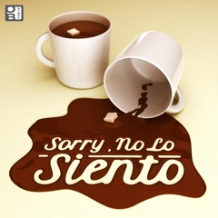 Sorry, No Lo Siento