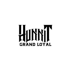HunnitGrand Loyal