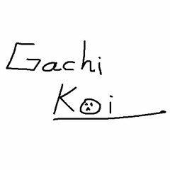 GachiKoi
