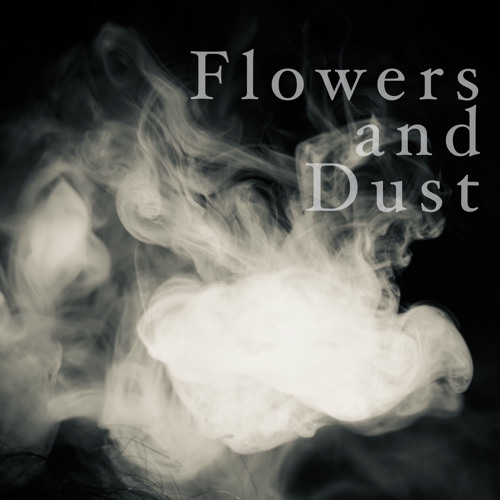 Flowers and Dust’s avatar