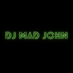 DJ Mad john
