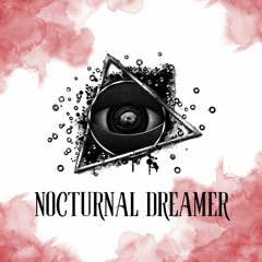 NOCTURNAL DREAMER